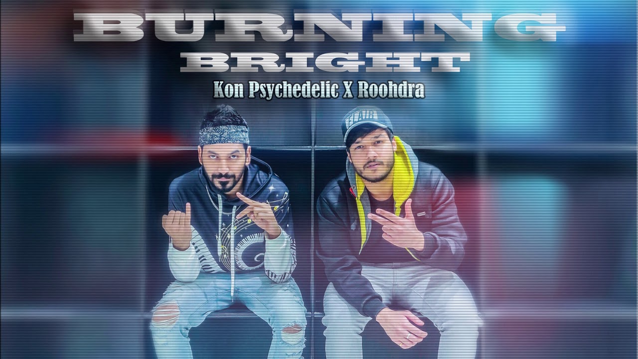 Roohdra X Kon Psychedelic - Burning Bright (Official Audio)(Prod. Reuben Sahae) Hindi English Rap