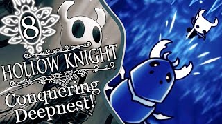 Conquering Deepnest! Blind Lets Play Hollow Knight Ep. 8