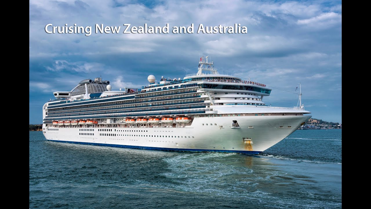 Down Under Cruising New Zealand & Australia YouTube