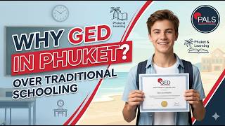 Why choose GED in Phuket over traditional school?