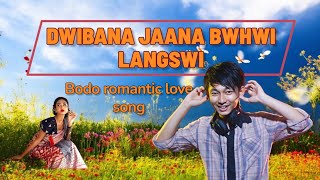 Dwibana Jaana Bwhwi Langswi Official Bodo Romanti Love Song 2026 Yo B Music