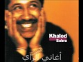 Cheb Khaled Mektoubi مكتوبي