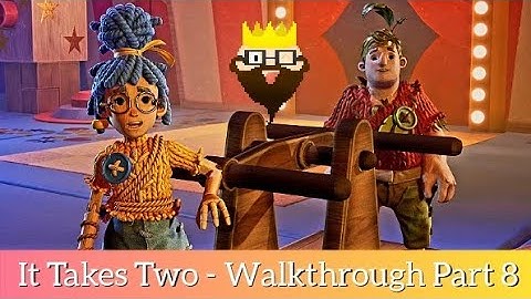 It Takes Two (PS5) - Walkthrough Part 8 (4K HDR) - No Commentary