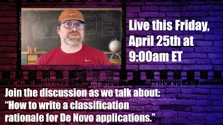 How to write a classification rationale for De Novo applications.