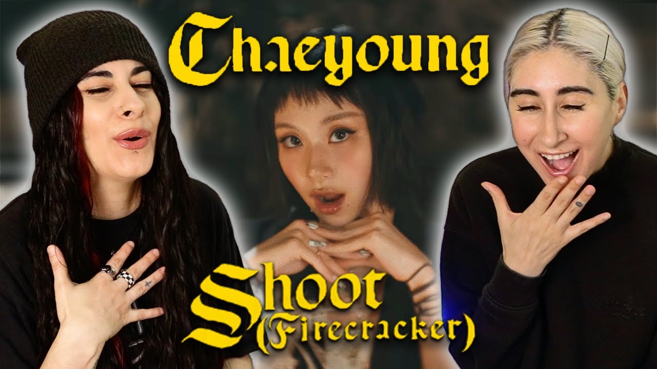GAYS REACT TO CHAEYOUNG “SHOOT (Firecracker)” M/V