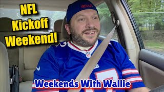 Weekends With Wallie Ep. 29 - NFL Kickoff Weekend!