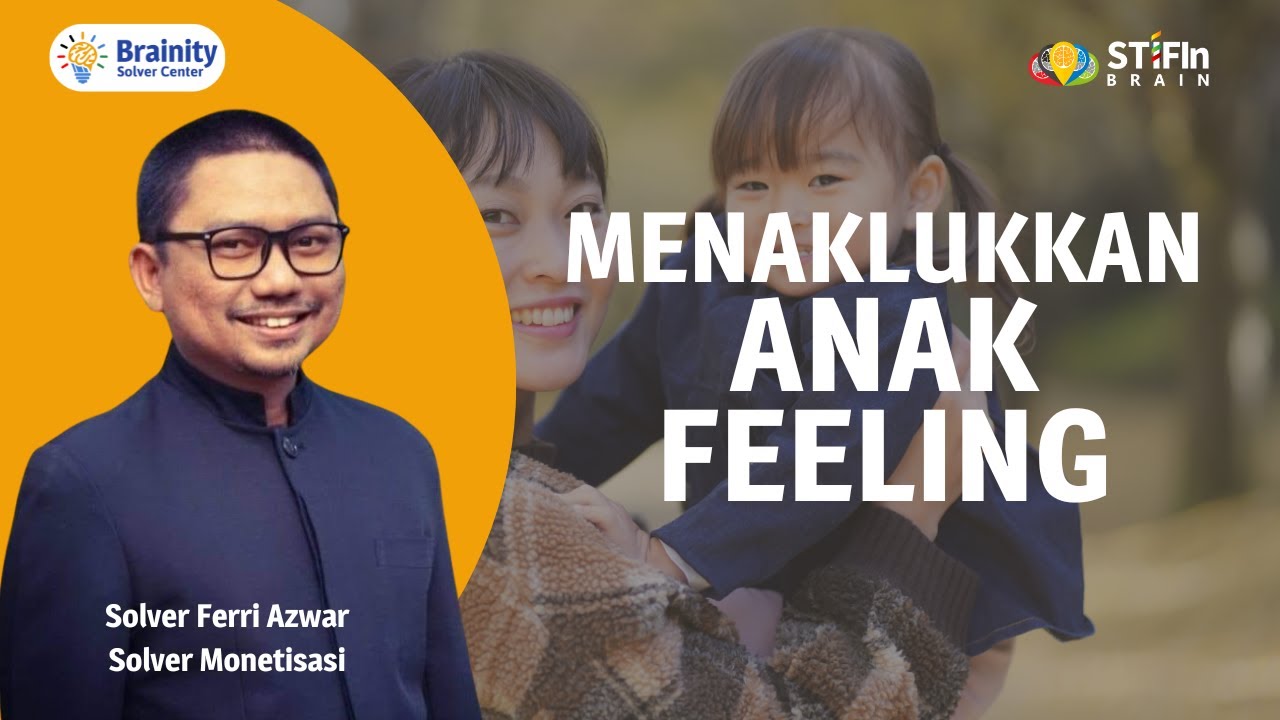Menaklukkan Anak Feeling