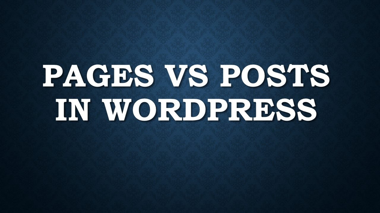 What is The Difference Between Pages And Posts In WordPress - YouTube