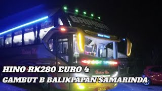 TRIP SAMARINDA BANJARMASIN NAIK BINTANG MAS BAIMBAI LEGACY SR3 HINO RK280 EURO 4 PART 1