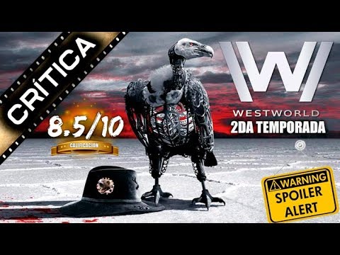 Crítica / Reseña de WESTWORLD 2DA TEMPORADA de HBO (Algunos Spoilers) cinetopia