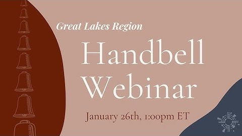 Great Lakes Region - Starting a Handbell Choir