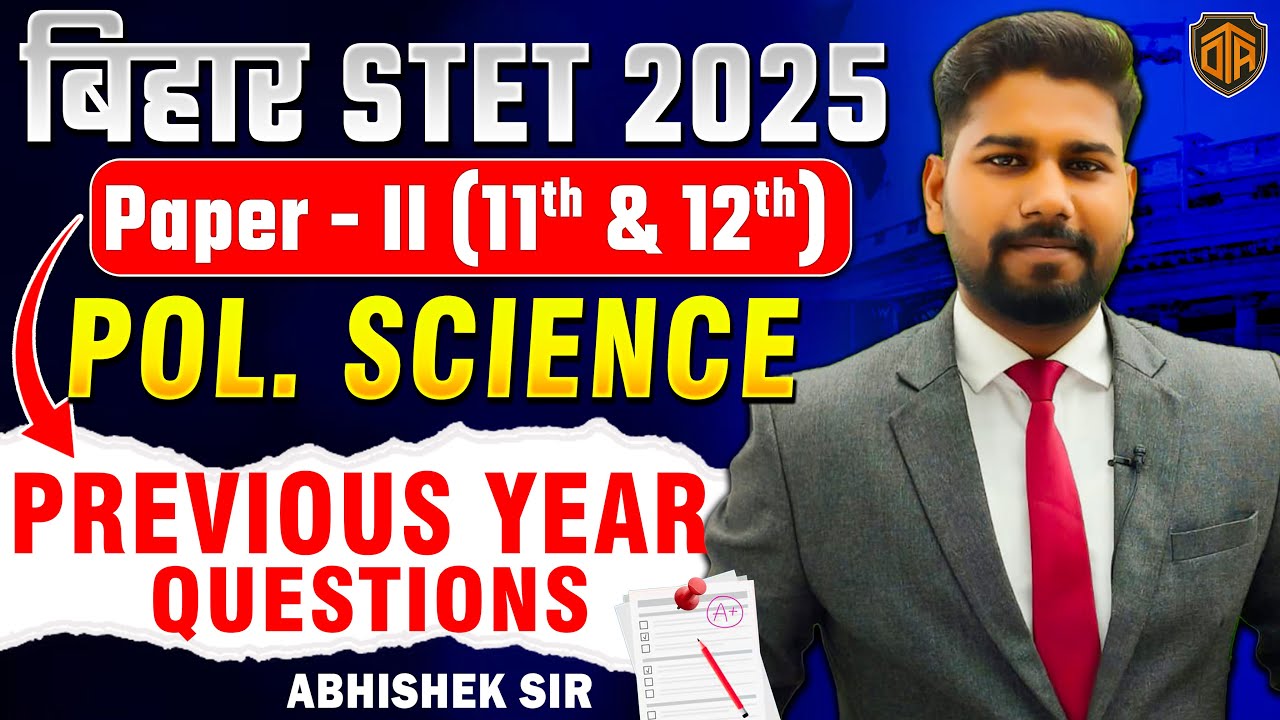 Bihar STET 2025 | Paper - 2 Political Science | PGT Paper 2 | Previous Year Questions | Abhishek Sir