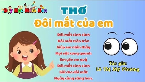 Bài thơ Đôi mắt của em | Đôi mắt | Thơ hay cho bé | Thơ mầm non | Đọc thoe cho bé | Dạy học mầm non