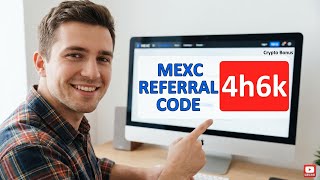MEXC Referral Code 2026 How To Use Referral Code "4h6k" For Benefits | BlockAxis