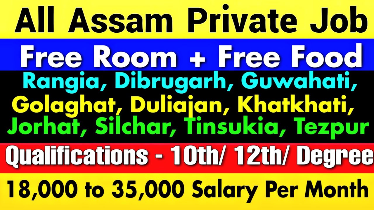 All Assam Private Job 2024 Private Job Assam 2024 Tezpur Private All assam private job 2024 private job assam 2024 tezpur private