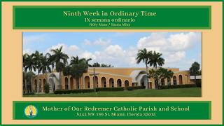 6/4 - 8:30 AM - Jueves de la IX semana del Tiempo ordinario - Santa Misa