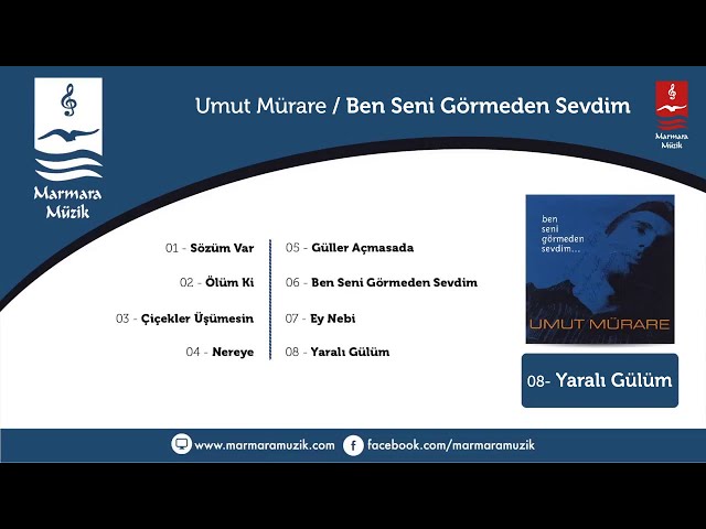 Umut Mürare - Yaralı Gülüm