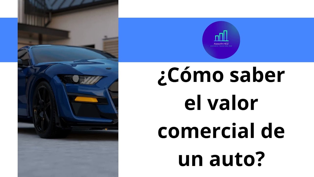 ¿Cómo saber el valor comercial de un auto? - YouTube