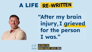 A Life Re-written by Brain Injury: Andrew&#39;s Story