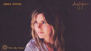 Video voorbeeld van "Grace Potter - On My Way (Official Audio)"