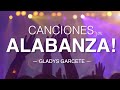 CANCIONES DE ALABANZA! Gladys Garcete