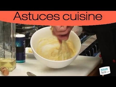 Astuces Cuisine Reussir Une Mayonnaise Sans Huile Youtube