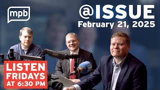 @ISSUE Roundtable February 21, 2025 | MPB Think Radio