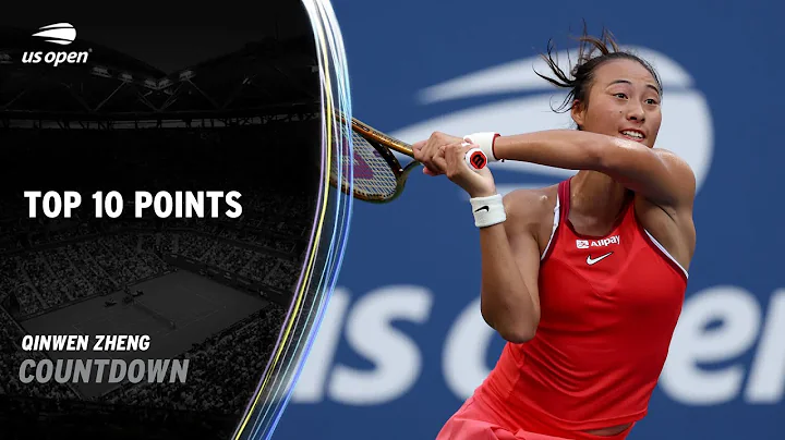Zheng Qinwen | Top 10 Points | 2023 US Open - DayDayNews