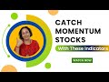 Stockpro  catch momentum stocks with these indicators