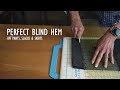 Preparation and Stitching for a PERFECT BLIND HEM