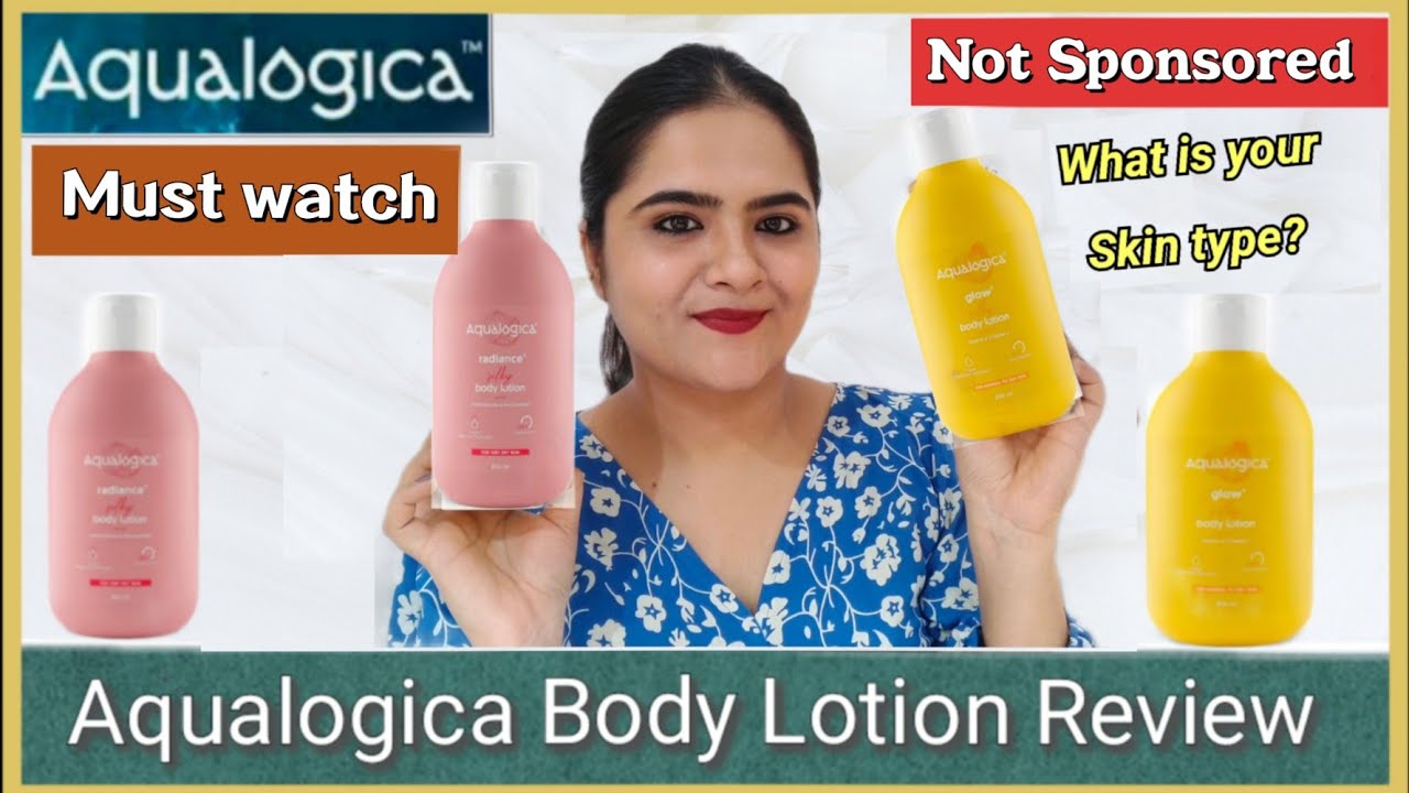 Aqualogica Glow+ silky body lotion & Aqualogica radiance+ Dewy body