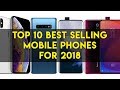 Top 10 Best Selling Mobile Phones Globally for 2018