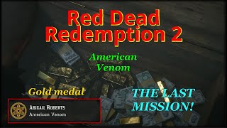 RDR2 - Mission #95 - American Venom, GOLD walktrough, HIGH HONOR, PC, 4K, ULTRA