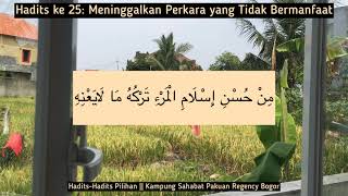 Hadits Ke 25 Meninggalkan Perkara Yang Tidak Bermanfaat