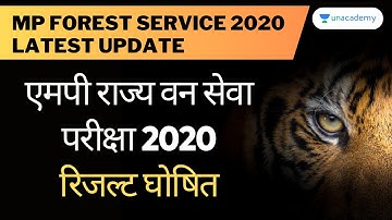 एमपी राज्य वन सेवा परीक्षा 2020 रिजल्ट घोषित | Unacademy | Toppers | Rankers | Interview