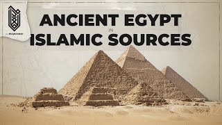 What Did Medieval Muslims Think Of Ancient Egypt Al Muqaddimah