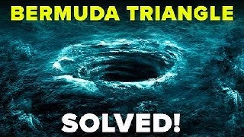 The Bermuda Triangle Mystery Has Been Solved!