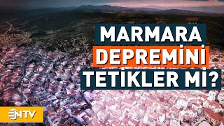 Çanakkalede Deprem Marmara Depremini Tetikler Mi? Ntv