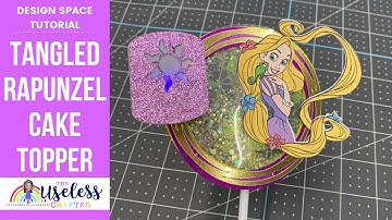 DIY Rapunzel Cake Topper | Mini Cake Toppers | Cricut Design Space Tutorial | The Useless Crafter