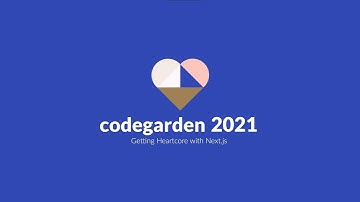 Getting Heartcore with Next.js - Umbraco Codegarden 2021