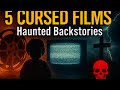 5 Cursed Films With Haunted Backstories