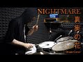 Nightmare - 真実の花 (Shinjitsu no Hana) - Drum Cover