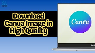 How to Download Canva Image in High Quality