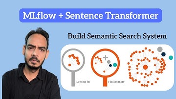 MLflow + Sentence Transformers: Build and Track a Semantic Search Pipeline