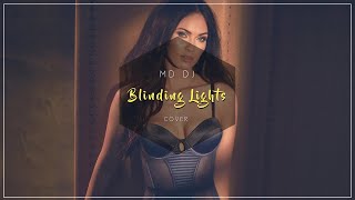 Md Dj - Blinding Lights (Cover Radio Mix)
