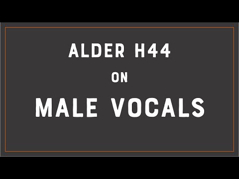 ALDER H44 Vocal Demo