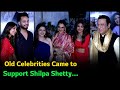 Bollywood Celebrities Came to Support Shilpa Shetty