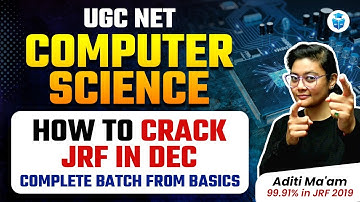 How to Crack NET JRF in Computer Science? UGC NET Computer Science 2024 Strategy | Aditi Mam