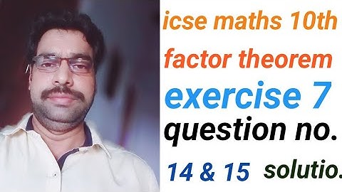 ICSE Maths class 10th Solutions Exercise 7 Factor Theorem ,icse maths Solutions,icse syllabus..