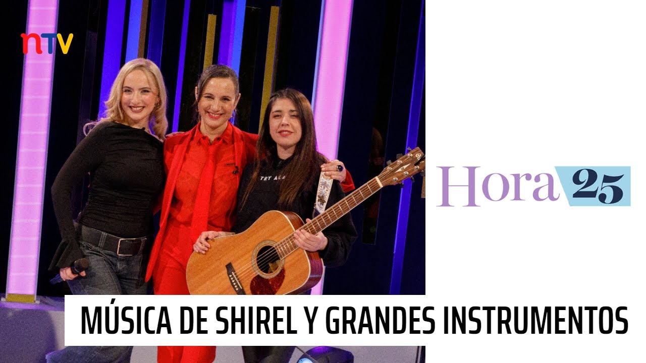 Hora 25 en NTV: Colección de instrumentos musicales, Coros Ciudadanos y la música de Shirel